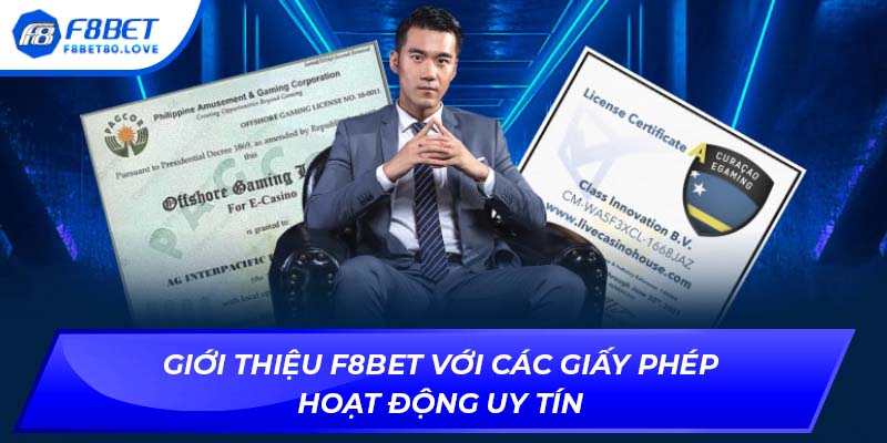 Giới thiệu F8BET với các giấy phép hoạt động uy tín