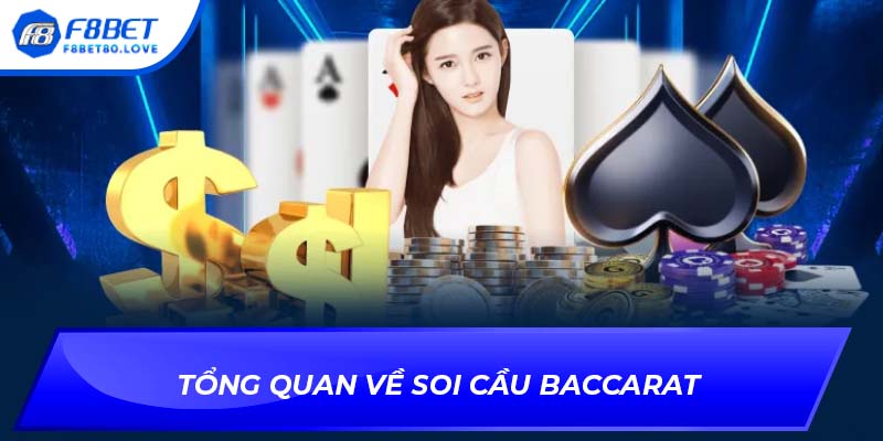 Tổng quan về soi cầu Baccarat